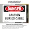 Signmission Caution Buried Cable Danger Sign, Vinyl Decal, 14in W x 10in L, 2PK OS-2PACK-DS-D-1014-L-2277 - alternate 3